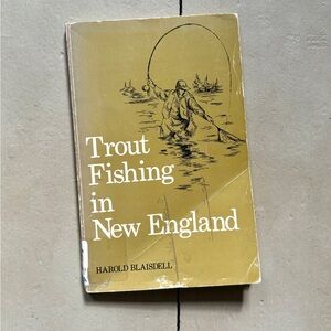 1973 Trout Fishing in New England 1st Edition Fly Fishing Fly Tying Brook Fish